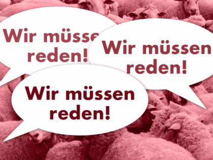 Wir müssen (nicht) reden