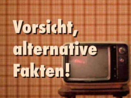 Alternative Fakten und das große Narrativ