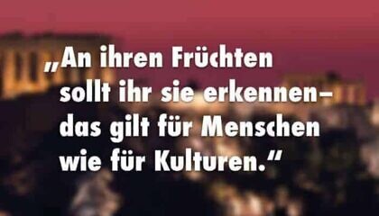 Ja, es gibt Kulturen, die sind „besser“ als andere