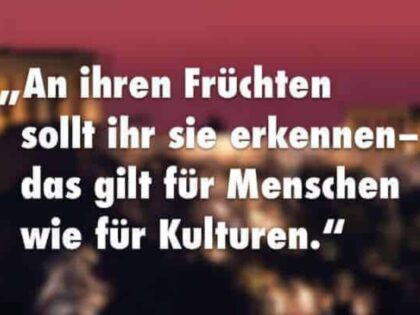 Ja, es gibt Kulturen, die sind „besser“ als andere