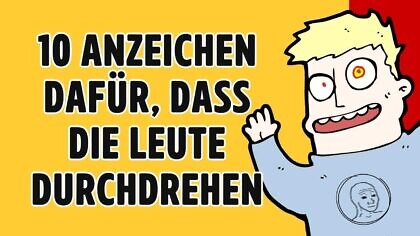 10 Anzeichen dafür, dass die Leute durchdrehen