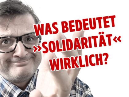 An deutscher »Solidarität« soll die 🌍 genesen