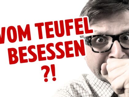 Wieviel Teufel steckt in der Politik?