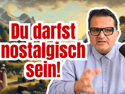 Mehr Nostalgie wagen